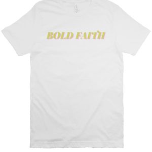 BOLD FAITH TEE (White)